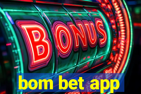 bom bet app